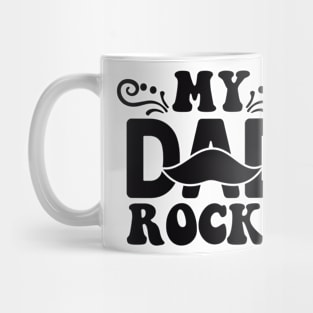 My Dad Rocks Mug